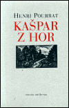 KAŠPAR Z HOR