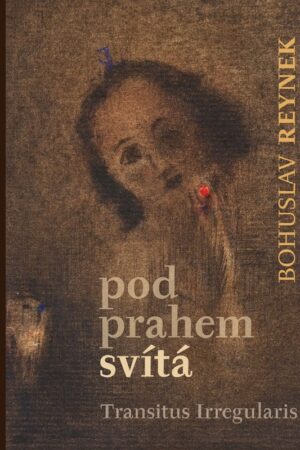 POD PRAHEM SVÍTÁ + CD TRANSITUS IRREGULARIS