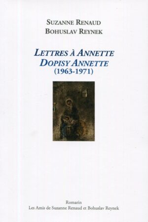 Lettres à Annette / Dopisy Annette (1963-1971)